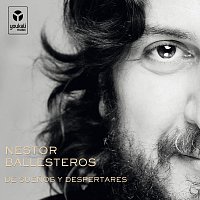 Nestor Ballesteros – De Suenos y Despertares