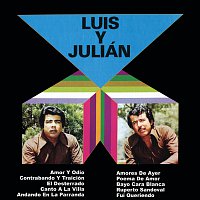 Luis Y Julián – Amor Y Odio