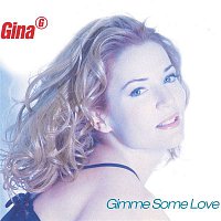 Gina G – Gimme Some Love