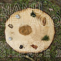 Manu Delago – Made In Silence 2