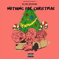 Slim Jxmmi, Rae Sremmurd, Ear Drummers – Nothing For Christmas