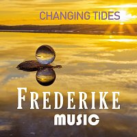 Frederike Music – Changing Tides
