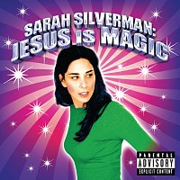 Sarah Silverman – Jesus Is Magic