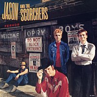Jason & The Scorchers – Fervor