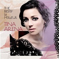 Tina Arena – The Best & Le Meilleur