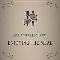 Adriano Celentano – Enjoying The Meal
