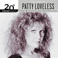 Patty Loveless – 20th Century Masters: The Millennium Collection: Best Of Patty Loveless