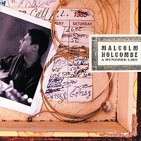 Malcolm Holcombe – A Hundred Lies