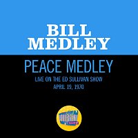 Bill Medley – Peace Medley [Medley/Live On The Ed Sullivan Show, April 19, 1970]