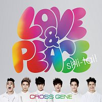 CROSS GENE – Love & Peace / Shi-tai!