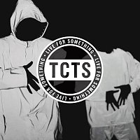 TCTS – Live For Something
