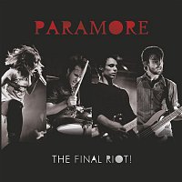 Paramore – The Final RIOT! (Live)