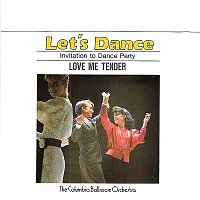 The Columbia Ballroom Orchestra – Let's Dance, Vol. 3: Invitation To Dance Party – Love Me Tender