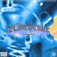 C Squared – 2 Live Sexier
