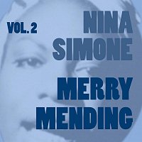 Nina Simone – Merry Mending Vol.  2