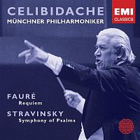 Sergiu Celibidache – Faure: Requiem; Stravinsky: Symphony of Psalms