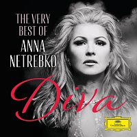 Anna Netrebko – Diva - The Very Best of Anna Netrebko