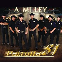 Patrulla 81 – A Mi Ley