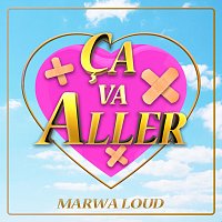 Marwa Loud – Ca va aller