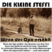 Kleine Steffi – Wenn der Opa erzählt