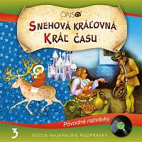 Various  Artists – Najkrajšie rozprávky, No.3: Snehová kráľovná/Král času