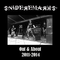 Snide Remarks – Out & About 2011 -2014 (Live)