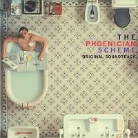 Různí interpreti – The Phoenician Scheme [Original Soundtrack]