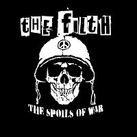 The Filth - UK – The Spoils of War