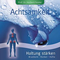 La Vita, Prof. Dr. Norbert Fessler – Achtsamkeit - Haltung starken