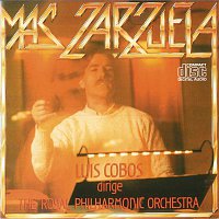 Luis Cobos – Mas Zarzuela (Remasterizado)