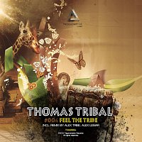 Thomas Tribal – Feel The Tribe