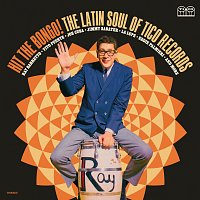 Různí interpreti – Hit The Bongo! The Latin Soul Of Tico Records