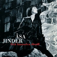 Asa Jinder – Och himmelen dartill