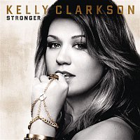 Kelly Clarkson – Stronger