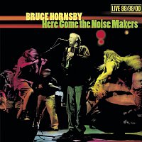 Bruce Hornsby – Here Come the Noise Makers