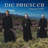 Die Priester – Moge die Strasze