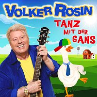 Volker Rosin – Tanz mit der Gans