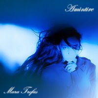Mara Trefas – Amintire