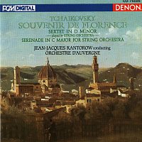 Jean-Jacques Kantorow, Orchestre d'Auvergne, Pyotr Ilyich Tchaikovsky – Tchaikovsky: Souvenir De Florence & Serenade in C Major