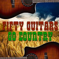 Fifty Guitars – Fifty Guitars Go Country