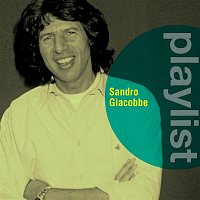 Sandro Giacobbe – Playlist: Sandro Giacobbe