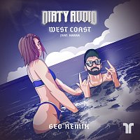 Dirty Audio, Karra – West Coast [GEO Remix]