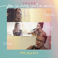 MAR ABERTO – Nao Sei Viver Sem Ter Voce