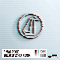 F Maj Pixie [Squarepusher Remix]