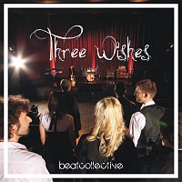 Beatcollective – Three Wishes - Single