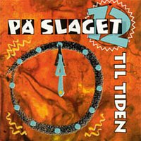 Pa Slaget 12 – Pa Slaget 12 - Til Tiden