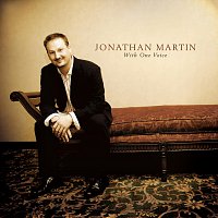 Jonathan Martin – With One Voice