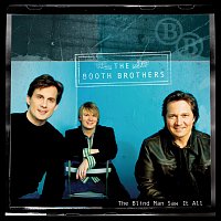 The Booth Brothers – The Blind Man Saw It All