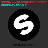 Sultan & Ned Shepard – Ordinary People (feat. Max'C)
