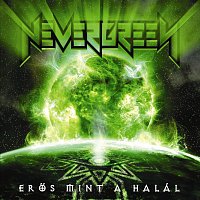 Nevergreen – Erős mint a halál